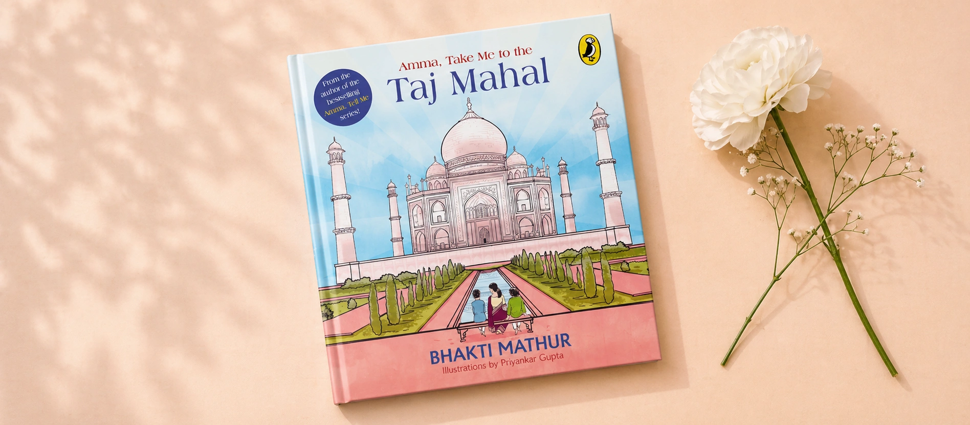 Amma, Take Me To The Taj Mahal